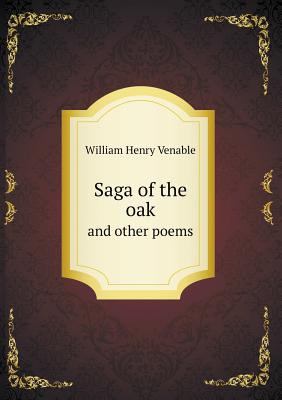 Saga of the oak, and other poems